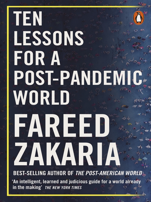 Title details for Ten Lessons for a Post-Pandemic World by Fareed Zakaria - Wait list